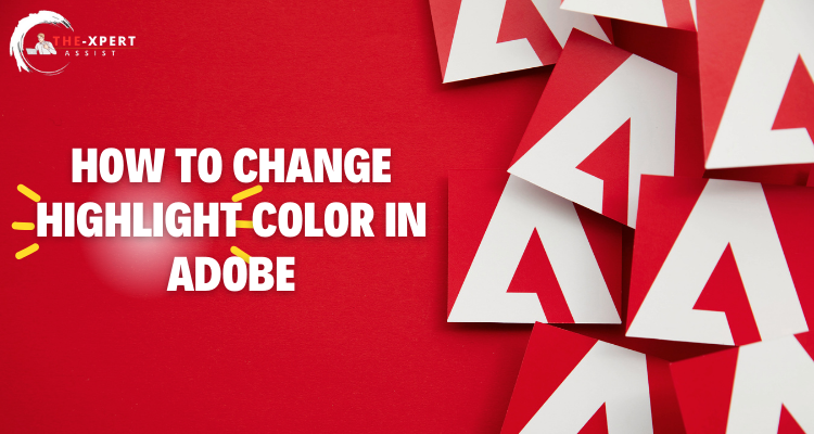 how to change highlight color in adobe