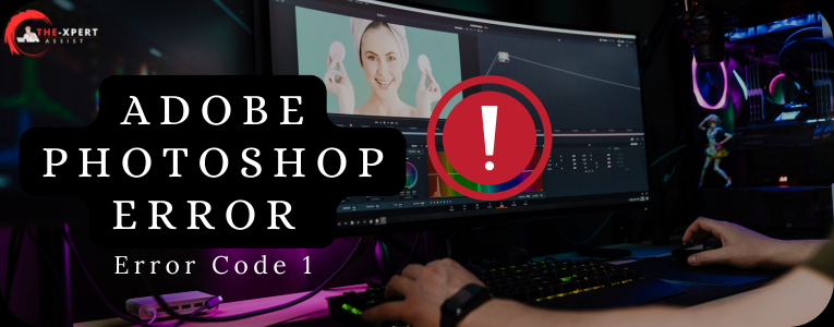 How to Fix Adobe Photoshop Error Code 1